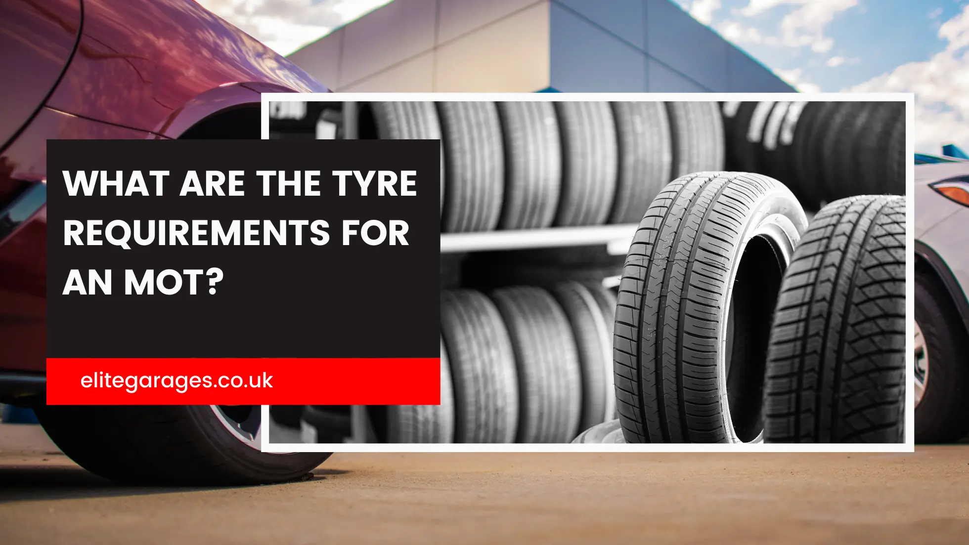 are-your-tyres-safe-knowing-the-tyre-depth-for-mot